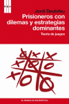 PRISIONEROS CON DILEMAS Y ESTRATEGIAS DOMINANTES