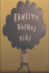 ERNESTO BUENOS DIAS