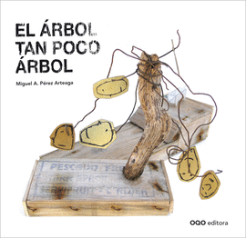 �RBOL TAN POCO �RBOL, EL