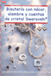 BISUTERIA CON NACAR ALAMBRE Y CUENTAS DE CRISTAL SWAROVSKI