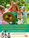 DISFRACES, MAQUILLAJES, MSCARAS Y SOMBREROS PARA FIESTAS INFANTILES