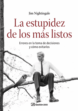 ESTUPIDEZ DE LOS MAS LISTOS, LA
