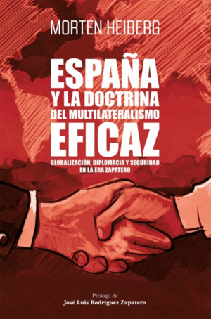 ESPA�A Y LA DOCTRINA DEL MULTILATERALISMO EFICAZ