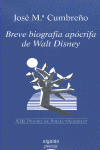 BREVE BIOGRAFIA APOCRIFA DE WALT DISNEY