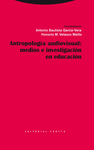 ANTROPOLOG�A VISUAL MEDIOS E INVESTIGACI�N EN EDUCACI�N