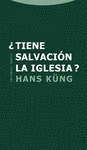 �TIENE SALVACI�N LA IGLESIA?