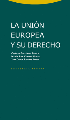 LA UNI�N EUROPEA Y SU DERECHO