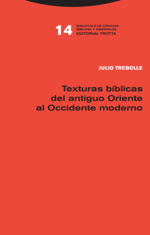 TEXTURAS BBLICAS DEL ANTIGUO ORIENTE AL OCCIDENTE MODERNO