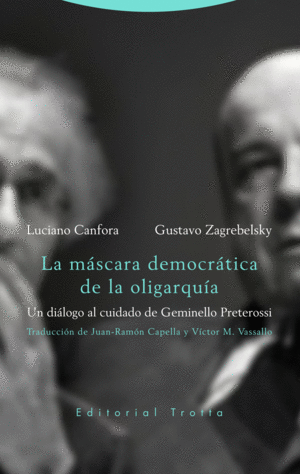 LA M�SCARA DEMOCR�TICA DE LA OLIGARQU�A