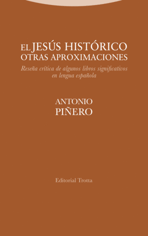 EL JESUS HISTORICO. OTRAS APROXIMACIONES