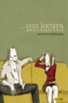 CON LOCURA AMOR Y MALOS TRATOS