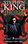 APOCALIPSIS DE STEPHEN KING, 4. CASOS PERDIDOS