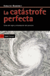 CATASTROFE PERFECTA, LA