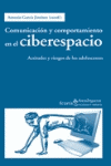 COMUNICACION Y COMPORTAMIENTO EN EL CIBERESPACIO