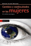 CAMBIOS Y CONTINUIDADES EN LAS MUJERES