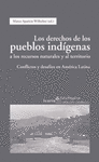 LOS DERECHOS DE LOS PUEBLOS INDGENAS A LOS RECURSOS NATURALES Y AL TERRITORIO