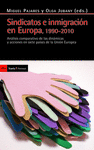 SINDICATOS E INMIGRACI�N EN EUROPA 1990-2010