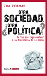 OTRA SOCIEDAD �OTRA POL�TICA? ***