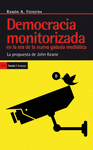 DEMOCRACIA MONOTORIAZADA EN LA ERA DE LA NUEVA GALXIA MEDI�TICA
