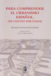 PARA COMPRENDER EL URBANISMO ESPAOL