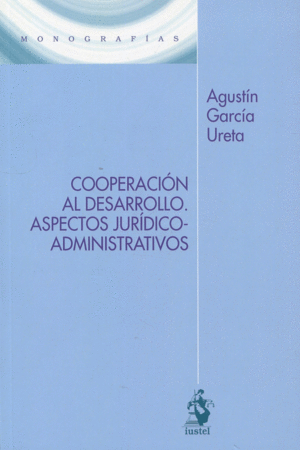 COOPERACIN AL DESARROLLO. ASPECTOS JURDICO-ADMINISTRATIVOS