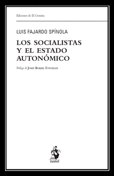 LOS SOCIALISTAS Y EL ESTADO AUTON�MICO