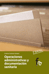 OPERACIONES ADMINISTRATIVAS Y DOCUMENTACION SANITARIA 2� ED
