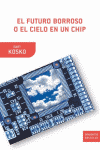 FUTURO BORROSO O EL CIELO EN UN CHIP, EL