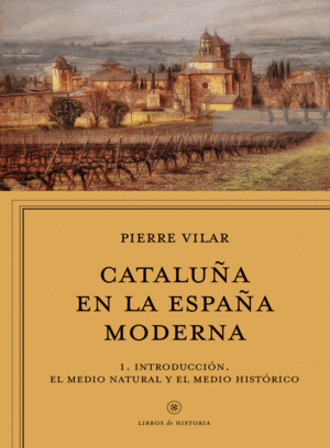 CATALU�A EN LA ESPA�A MODERNA, VOL. 1
