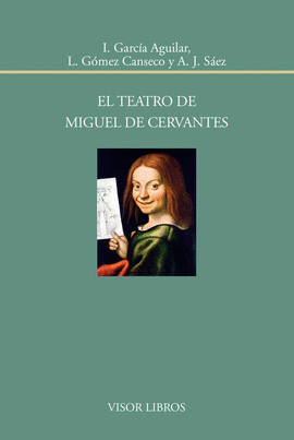 EL TEATRO DE MIGUEL DE CERVANTES