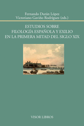 ESTUDIOS SOBRE FILOLOGA ESPAOLA Y EXILIO EN LA PRIMERA MITAD DEL SIGLO XIX