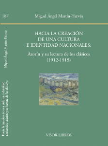 HACIA LA CREACI�N DE UNA CULTURAE IDENTIDAD NACIONALES: AZOR�N Y SU LECTURA DE L