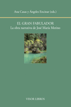 EL GRAN FABULADOR. LA OBRA NARRATIVA DE JOS M ME