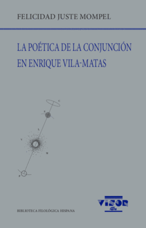 LA PO�TICA DE LA CONJUNCI�N EN ENRIQUE VILA-MATAS