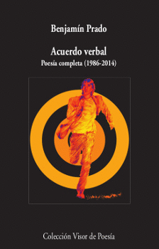 ACUERDO VERBAL. POES�A COMPLETA (1986-2014)