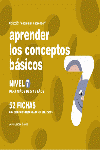 APRENDER LOS CONCEPTOS BASICOS NIVEL 7 DE 5 Y 6 AOS