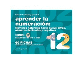 APRENDER LA NUMERACIN, NIVEL 12 NMEROS NATURALES HASTA 9 CIFRAS, NMEROS DECIMALES Y NE