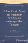 DESPIDO SIN CAUSA TRABAJADOR EN SITUACION DE INCAPACIDAD TEMPORAL