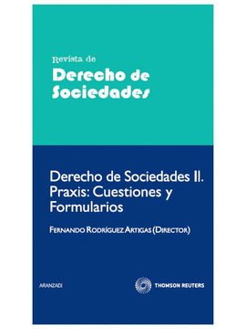 DERECHOS DE SOCIEDADES II PRAXIS CUESTIONES Y FORMULARIO