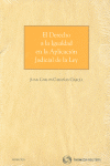 DERECHO A LA IGUALDAD EN LA APLICACION JUDICAL DE LA LEY, EL