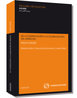 DE LA CODIFICACION A LA GLOBALIZACION DEL DERECHO