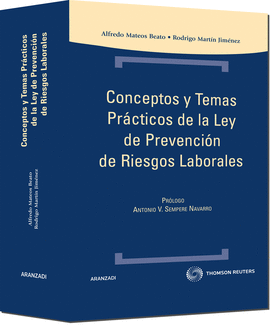 CONCEPTOS Y TEMAS PRACTICOS LEY PREVENCION RIESGOS LABORALES