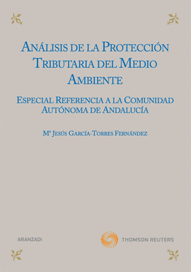 ANALISIS DE LA PROTECCION TRIBUTARIA DEL MEDIO AMBIENTE ESPECIAL