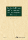 LA ACCI�N DIRECTA DEL SUBCONTRATISTA DE OBRA