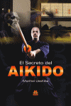 SECRETO DEL AIKIDO, EL