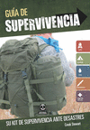 GU�A DE SUPERVIVENCIA. SU KIT DE SUPERVIVENCIA ANTE DESASTRES
