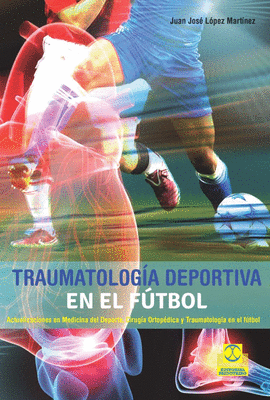 TRAUMATOLOG�A DEPORTIVA EN EL F�TBOL