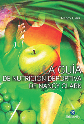 GU�A DE NUTRICI�N DEPORTIVA DE NANCY CLARK, LA