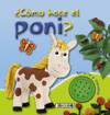 CMO HACE EL PONI?