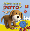 CMO HACE EL PERRO?